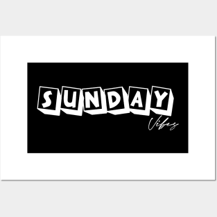 Sunday Vibes Posters and Art